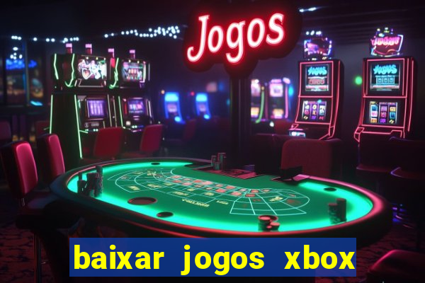 baixar jogos xbox 360 usando utorrent